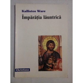    IMPARATIA  LAUNTRICA  -  Episcop Kallistos  WARE